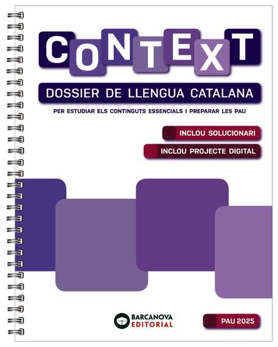 CONTEXT  Dossier de Llengua catalana PAU 2025 – CGA BARCANOVA